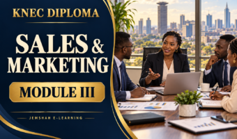 Sales and Marketing Module III — KNEC Diploma management revision, with Kenyan professionals discussing organisational strategy in Nairobi.