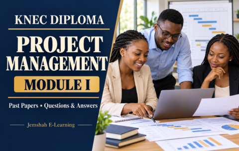 KNEC Diploma in Project Management Module I revision cover, with Kenyan project coordinators reviewing schedules and budgets.