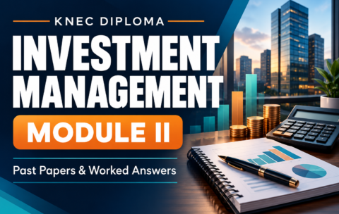 KNEC Diploma in Investment Management Module II — past papers and worked answers, with a calculator, financial workbook and coin stacks.