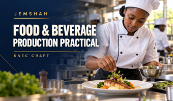 Jemshah KNEC Craft Food and Beverage Production Practical course cover showing a culinary student plating a meal.